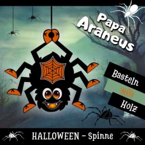 Halloween basteln mit Kindern - Holzfigur Spinne Papa Araneus