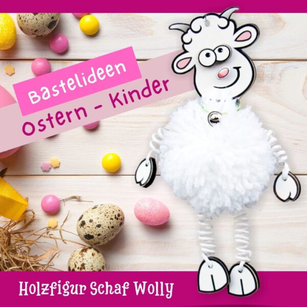 Bastelidee für Ostern mit Kindern - Holzfigur Schaf Wolly