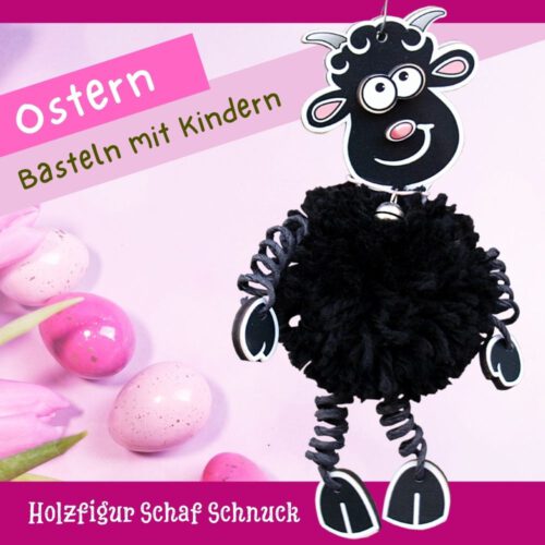 Ostern basteln mit Kindern - Holzfigur Schaf Schnuck - Jeder kann basteln